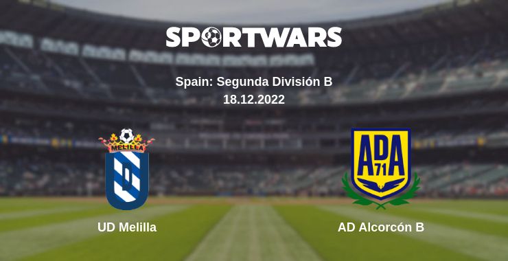 Where to watch the match UD Melilla - AD Alcorcón B