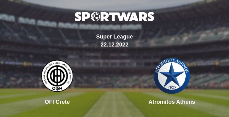 Where to watch the match OFI Crete - Atromitos Athens