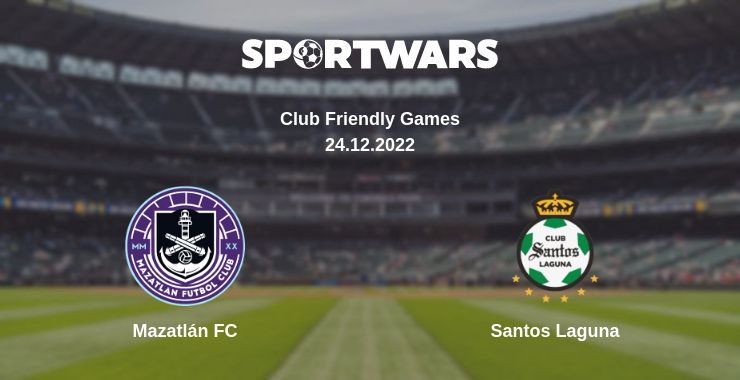 Where to watch the match Mazatlán FC - Santos Laguna