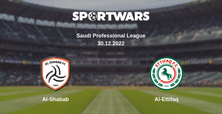 Where to watch the match Al-Shabab - Al-Ettifaq