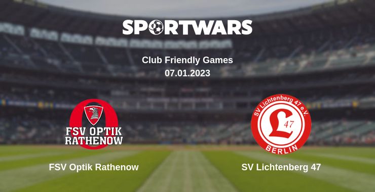 Where to watch the match FSV Optik Rathenow - SV Lichtenberg 47