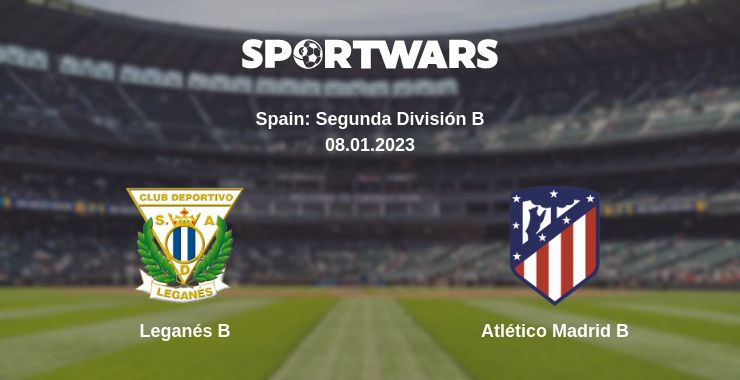 Where to watch the match Leganés B - Atlético Madrid B