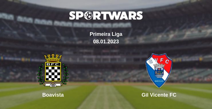 Where to watch the match Boavista - Gil Vicente FC