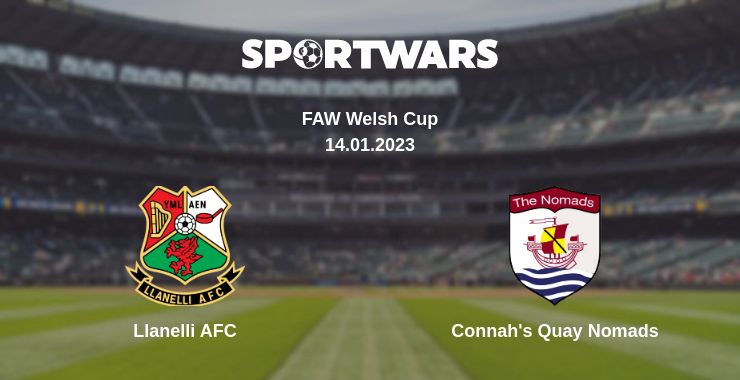 Where to watch the match Llanelli AFC - Connah's Quay Nomads