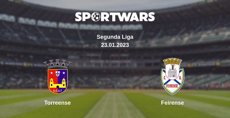 Where to watch the match Torreense - Feirense