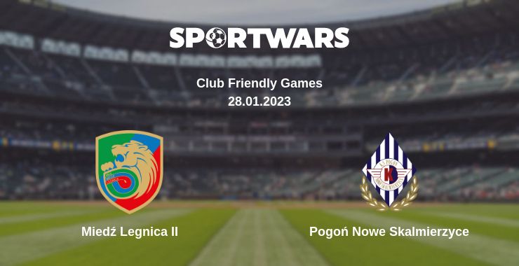 Where to watch the match Miedź Legnica II - Pogoń Nowe Skalmierzyce