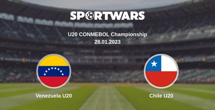 Where to watch the match Venezuela U20 - Chile U20