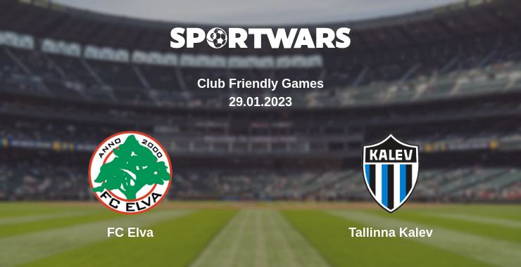 Where to watch the match FC Elva - Tallinna Kalev