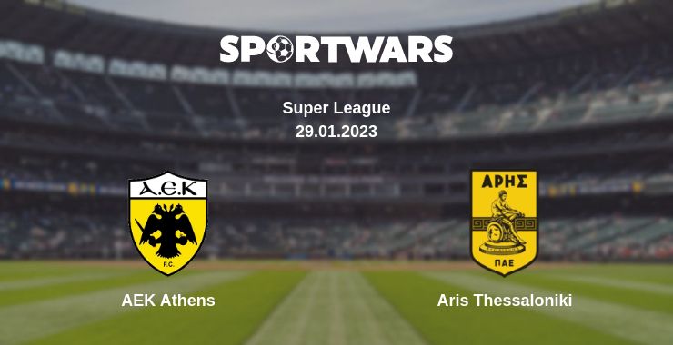 Where to watch the match AEK Athens - Aris Thessaloniki