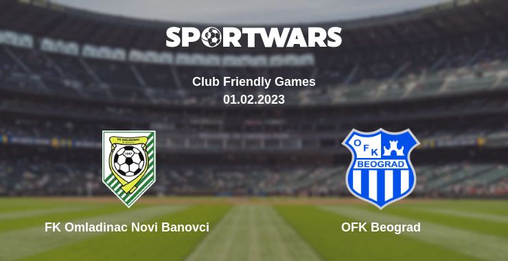 Where to watch the match FK Omladinac Novi Banovci - OFK Beograd