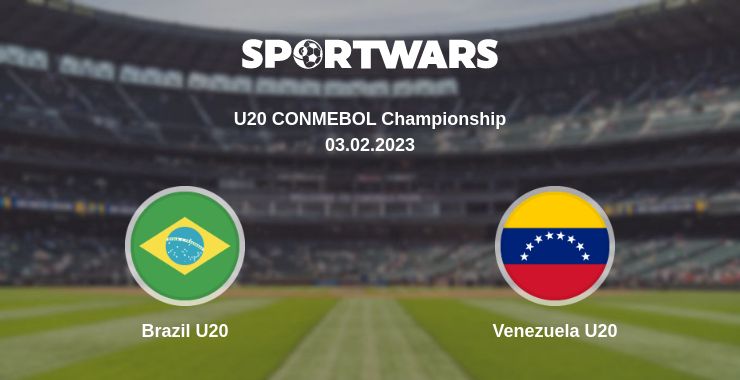 Where to watch the match Brazil U20 - Venezuela U20