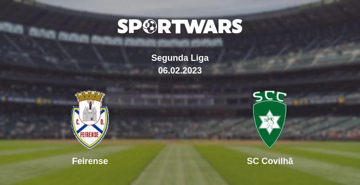 Where to watch the match Feirense - SC Covilhã