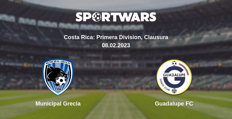 Where to watch the match Municipal Grecia - Guadalupe FC