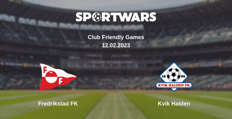 Where to watch the match Fredrikstad FK - Kvik Halden