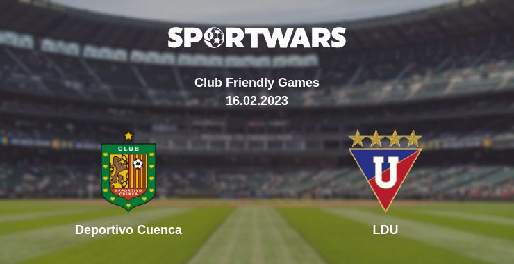 Where to watch the match Deportivo Cuenca - LDU