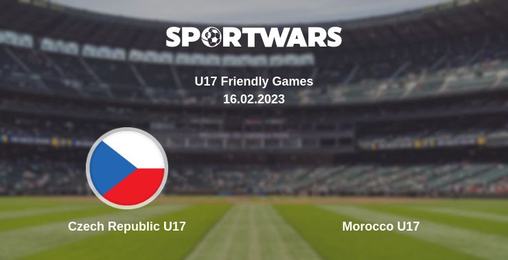 Where to watch the match Czech Republic U17 - Morocco U17