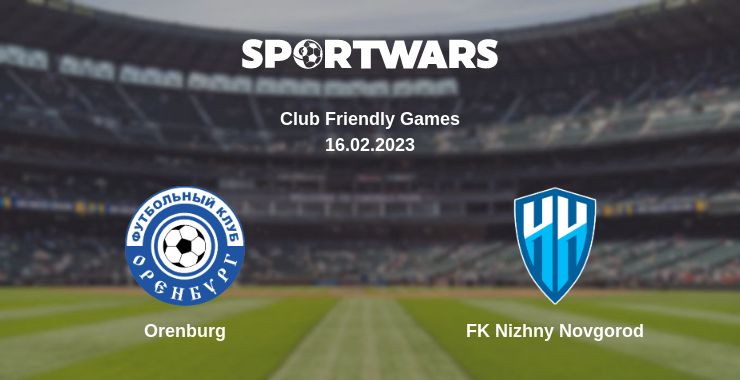 Where to watch the match Orenburg - FK Nizhny Novgorod