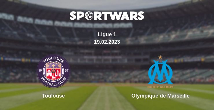 Where to watch the match Toulouse - Olympique de Marseille