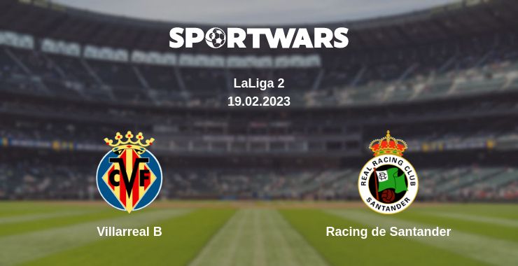 Where to watch the match Villarreal B - Racing de Santander