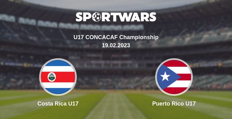 Where to watch the match Costa Rica U17 - Puerto Rico U17