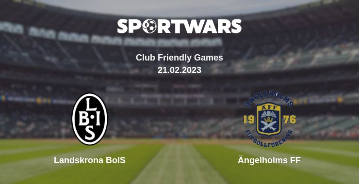 Where to watch the match Landskrona BoIS - Ängelholms FF