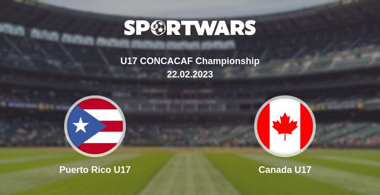 Where to watch the match Puerto Rico U17 - Canada U17