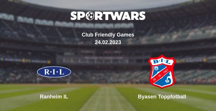 Where to watch the match Ranheim IL - Byasen Toppfotball