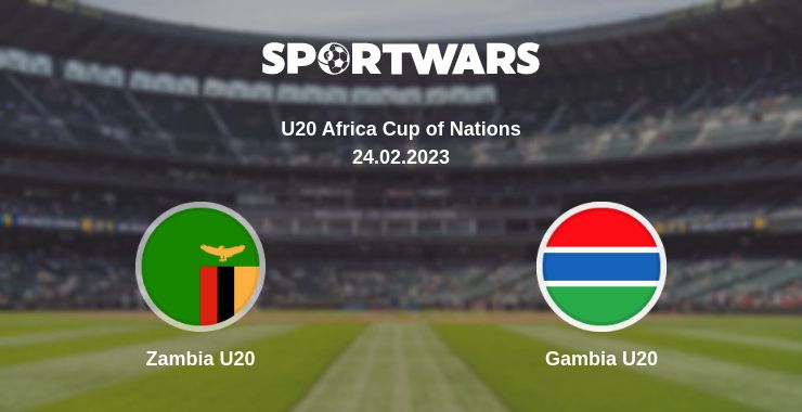 Where to watch the match Zambia U20 - Gambia U20