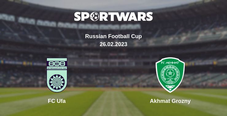 Where to watch the match FC Ufa - Akhmat Grozny