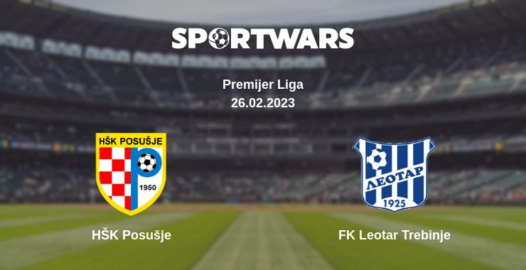 Where to watch the match HŠK Posušje - FK Leotar Trebinje