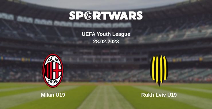 Where to watch the match Milan U19 - Rukh Lviv U19