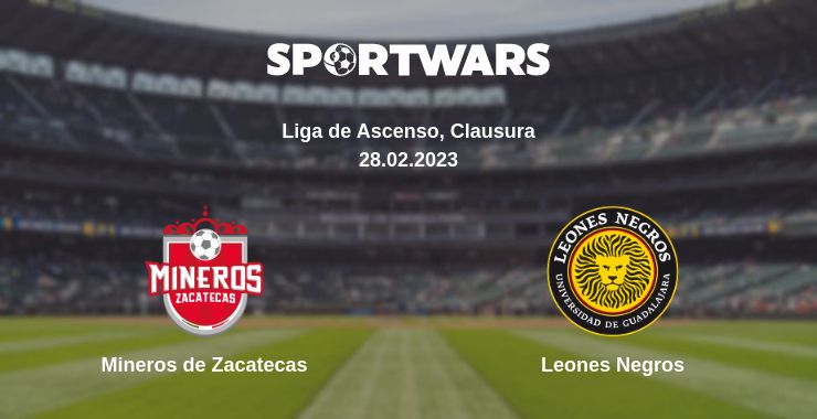 Where to watch the match Mineros de Zacatecas - Leones Negros