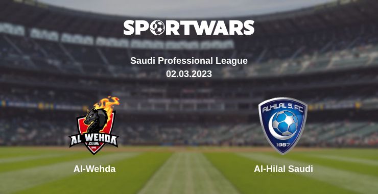 Where to watch the match Al-Wehda - Al-Hilal Saudi