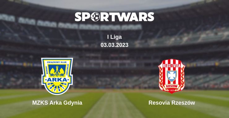 Where to watch the match MZKS Arka Gdynia - Resovia Rzeszów