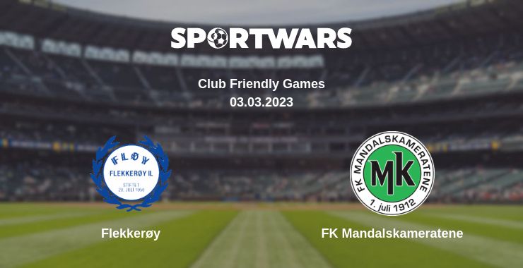 Where to watch the match Flekkerøy - FK Mandalskameratene