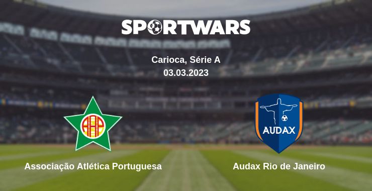 Where to watch the match Associação Atlética Portuguesa - Audax Rio de Janeiro