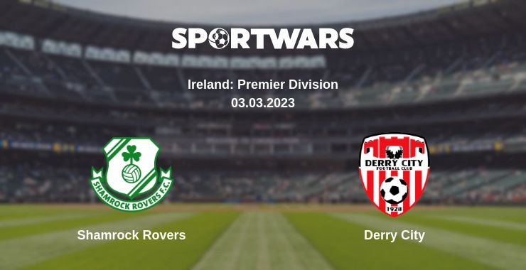 Where to watch the match Shamrock Rovers - Derry City