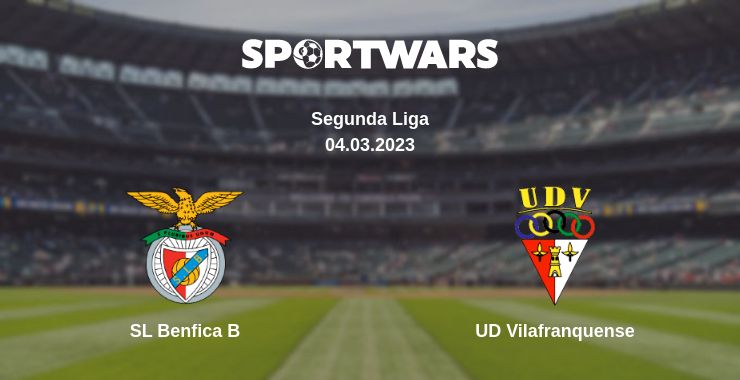 Where to watch the match SL Benfica B - UD Vilafranquense