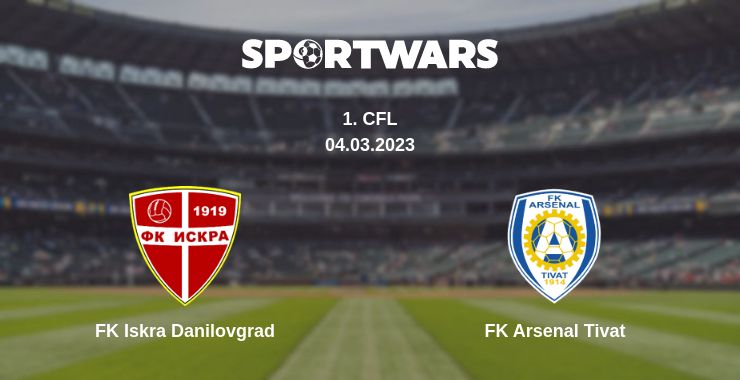 Where to watch the match FK Iskra Danilovgrad - FK Arsenal Tivat