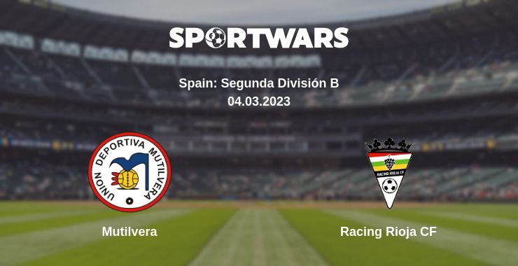 Where to watch the match Mutilvera - Racing Rioja CF