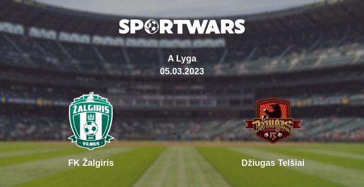 Where to watch the match FK Žalgiris - Džiugas Telšiai