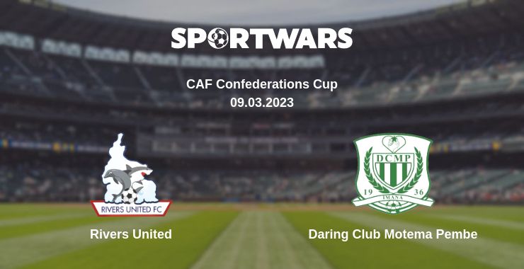 Where to watch the match Rivers United - Daring Club Motema Pembe