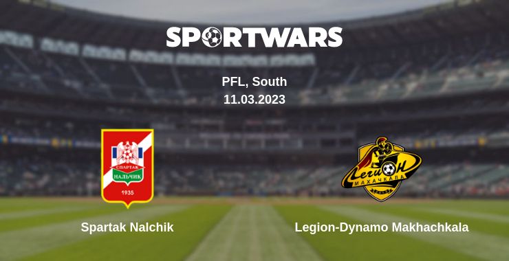 Where to watch the match Spartak Nalchik - Legion-Dynamo Makhachkala