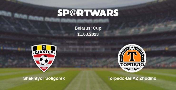 Where to watch the match Shakhtyor Soligorsk - Torpedo-BelAZ Zhodino