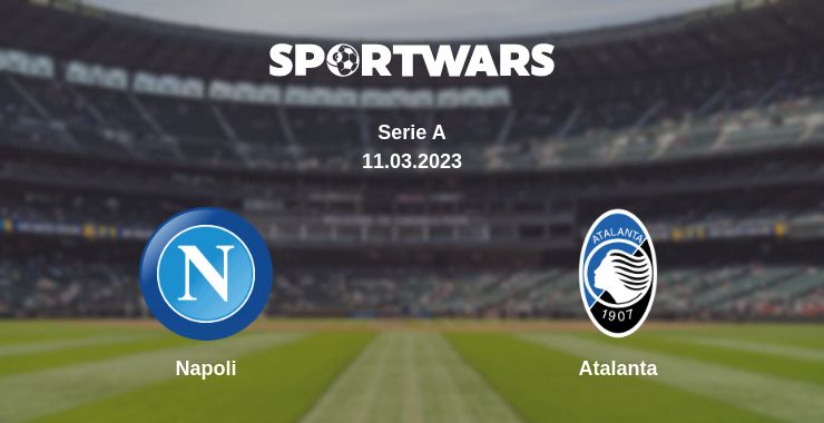 Where to watch the match Napoli - Atalanta