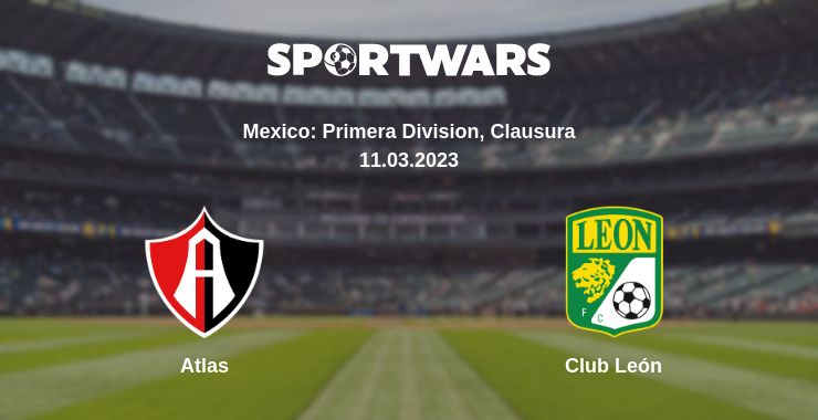 Where to watch the match Atlas - Club León