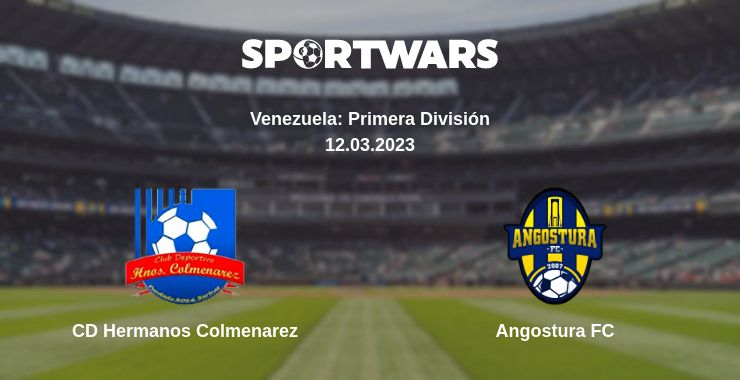 Where to watch the match CD Hermanos Colmenarez - Angostura FC