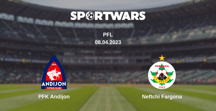 Where to watch the match PFK Andijon - Neftchi Fargona