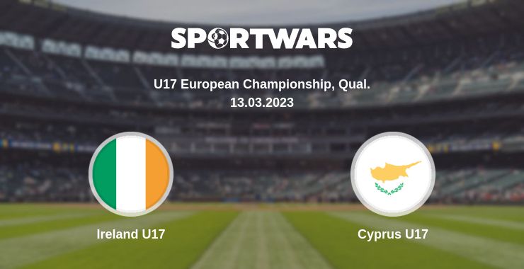 Where to watch the match Ireland U17 - Cyprus U17