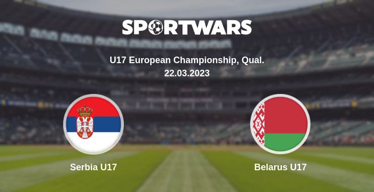 Where to watch the match Serbia U17 - Belarus U17